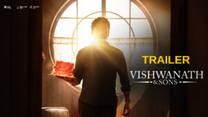 VishwanathAndSons-Trailer